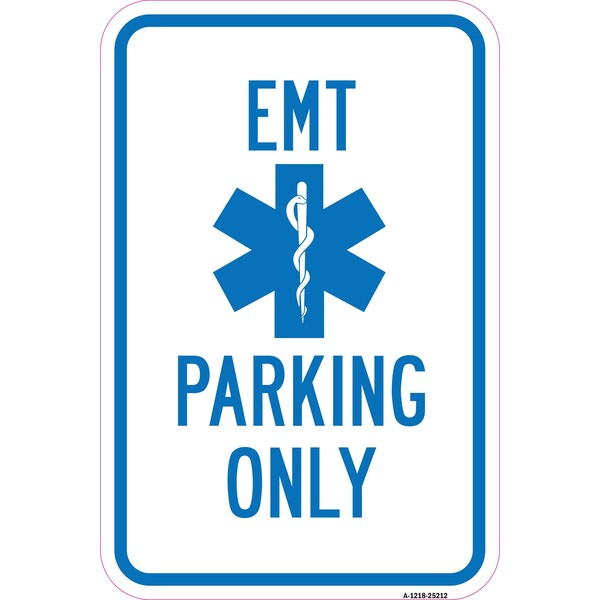 Signmission Emt Parking Only With Symbol, Heavy-Gauge Aluminum, 12" x 18", A-1218-25212 A-1218-25212 - main